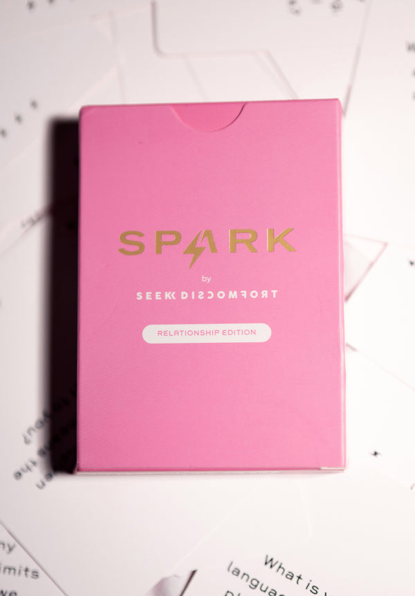 SPARK by Seek Discomfort: RELATIONSHIPS EDITION