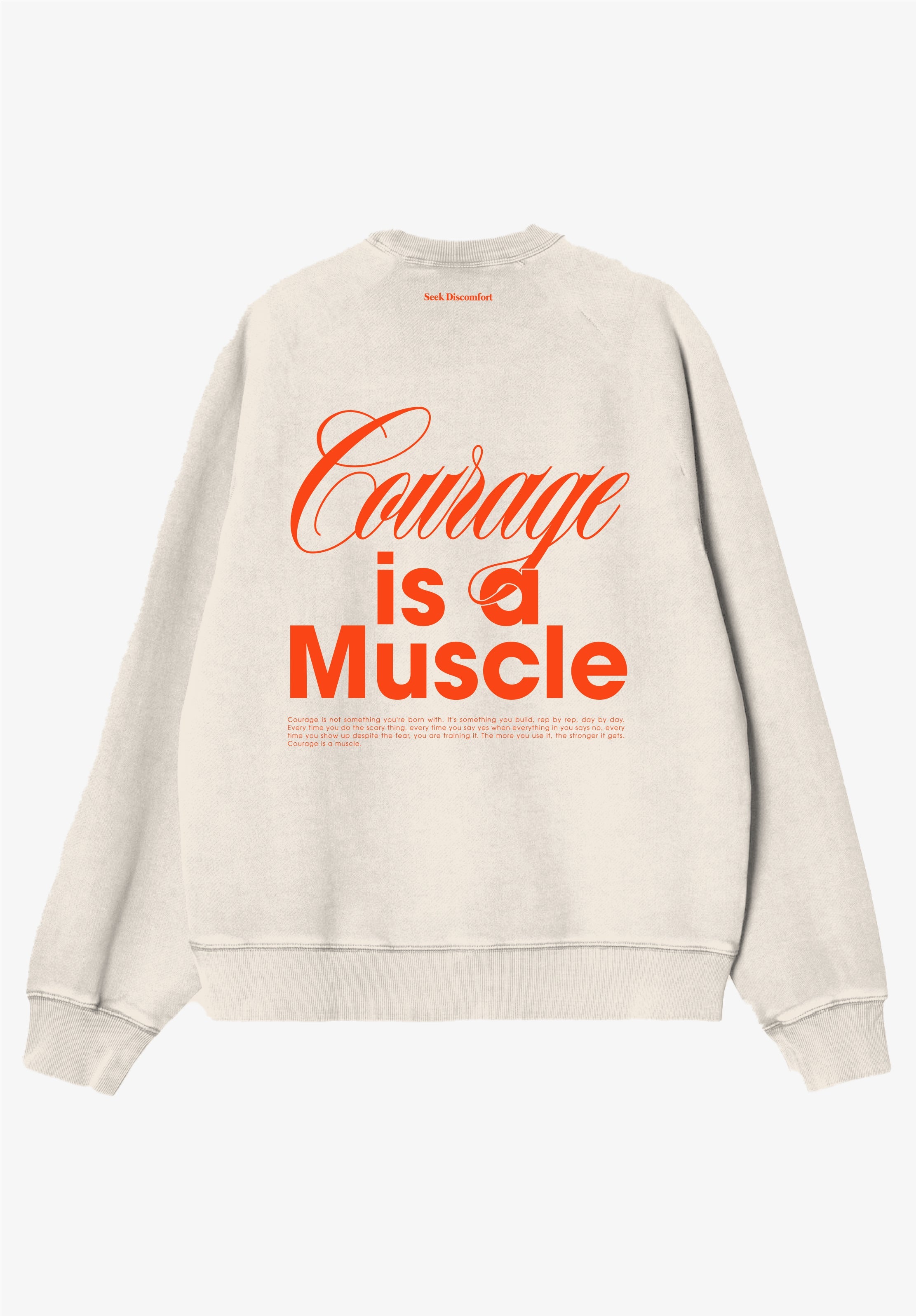 Courage is a Muscle Crewneck - back